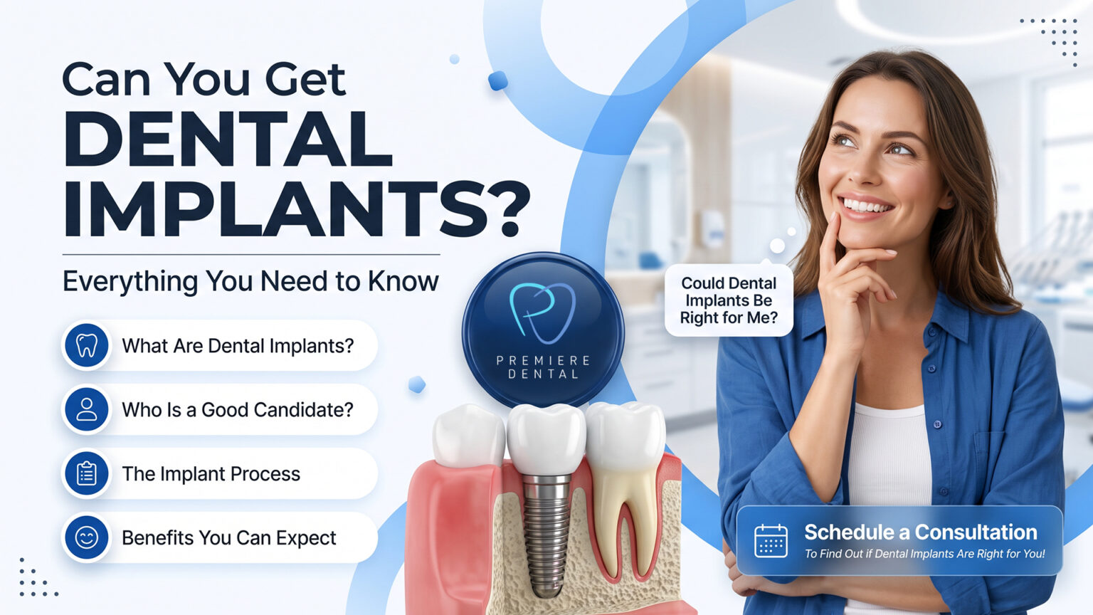 Can You Get Dental Implants? Everything You Need to Know